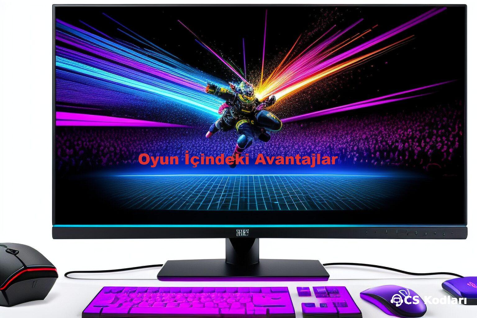 Oyun İçindeki Avantajlar