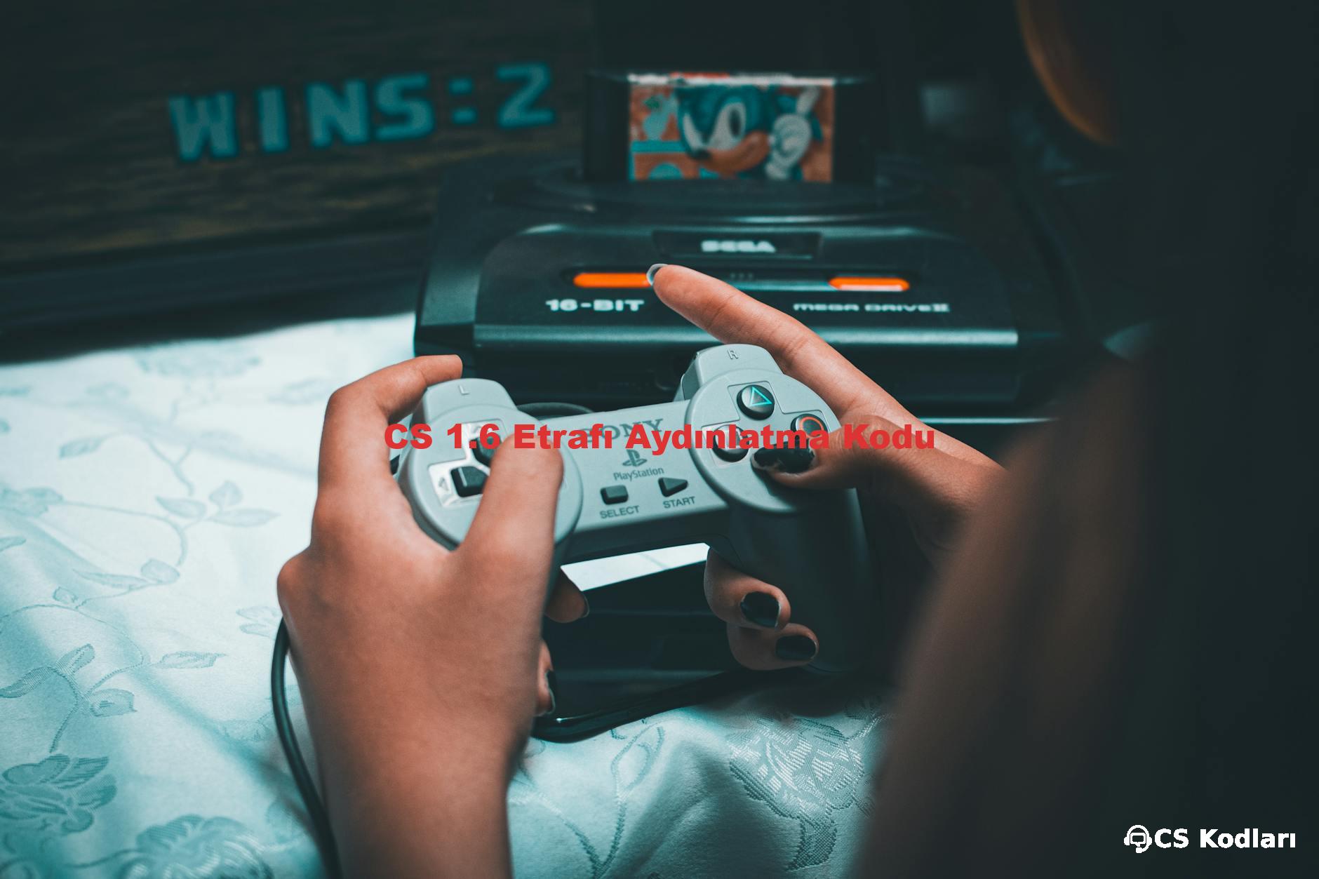 CS 1.6 Etrafı Aydınlatma Kodu