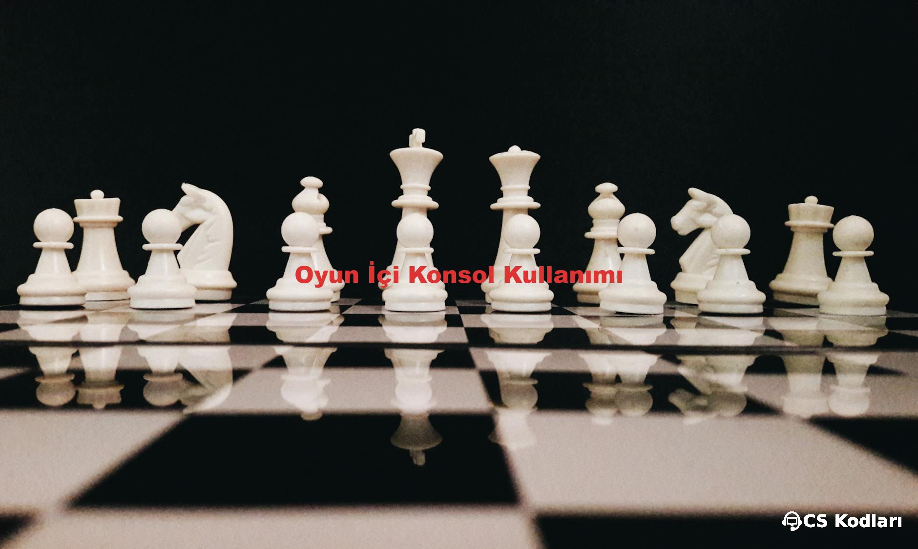 Oyun İçi Konsol Kullanımı