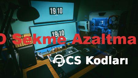 CS:GO Sekme Azaltma Kodu