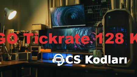 CS GO Tickrate 128 Kodu