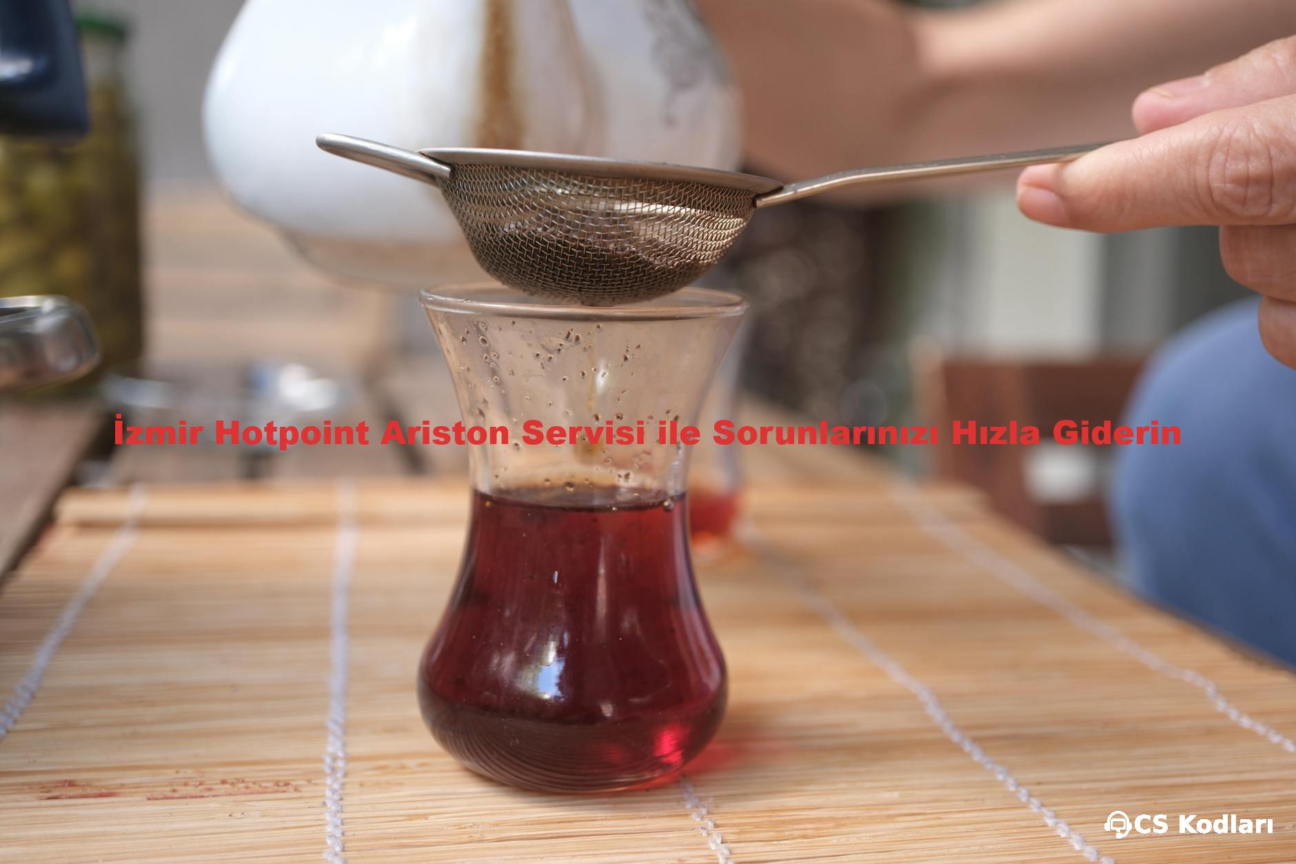 İzmir Hotpoint Ariston Servisi ile Sorunlarınızı Hızla Giderin