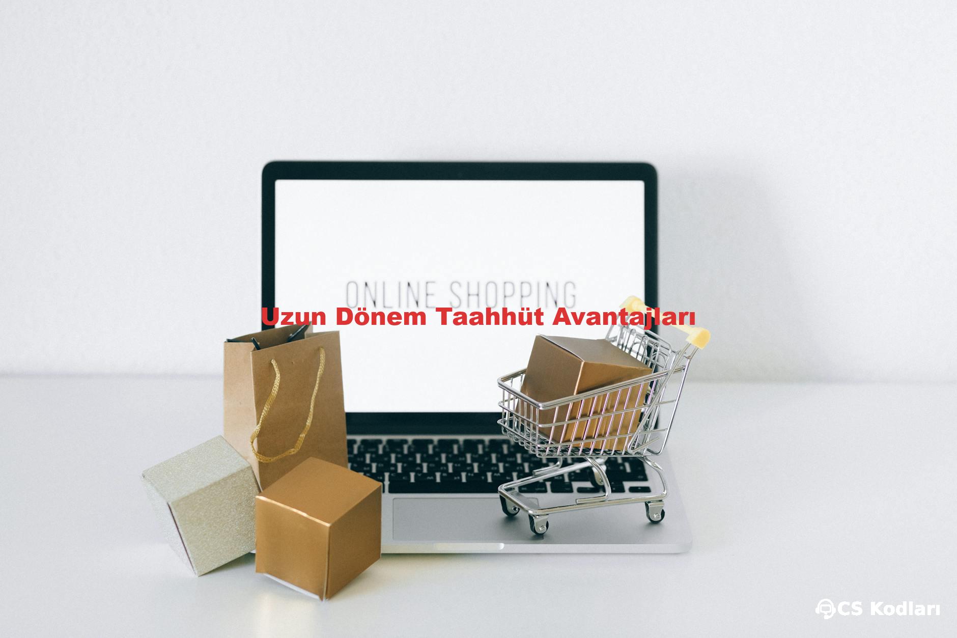 Uzun Dönem Taahhüt Avantajları
