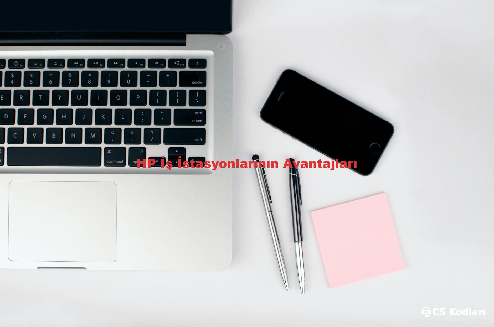 HP İş İstasyonlarının Avantajları
