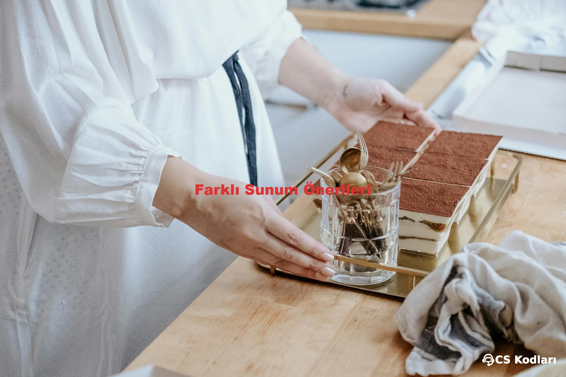 Farklı Sunum Önerileri