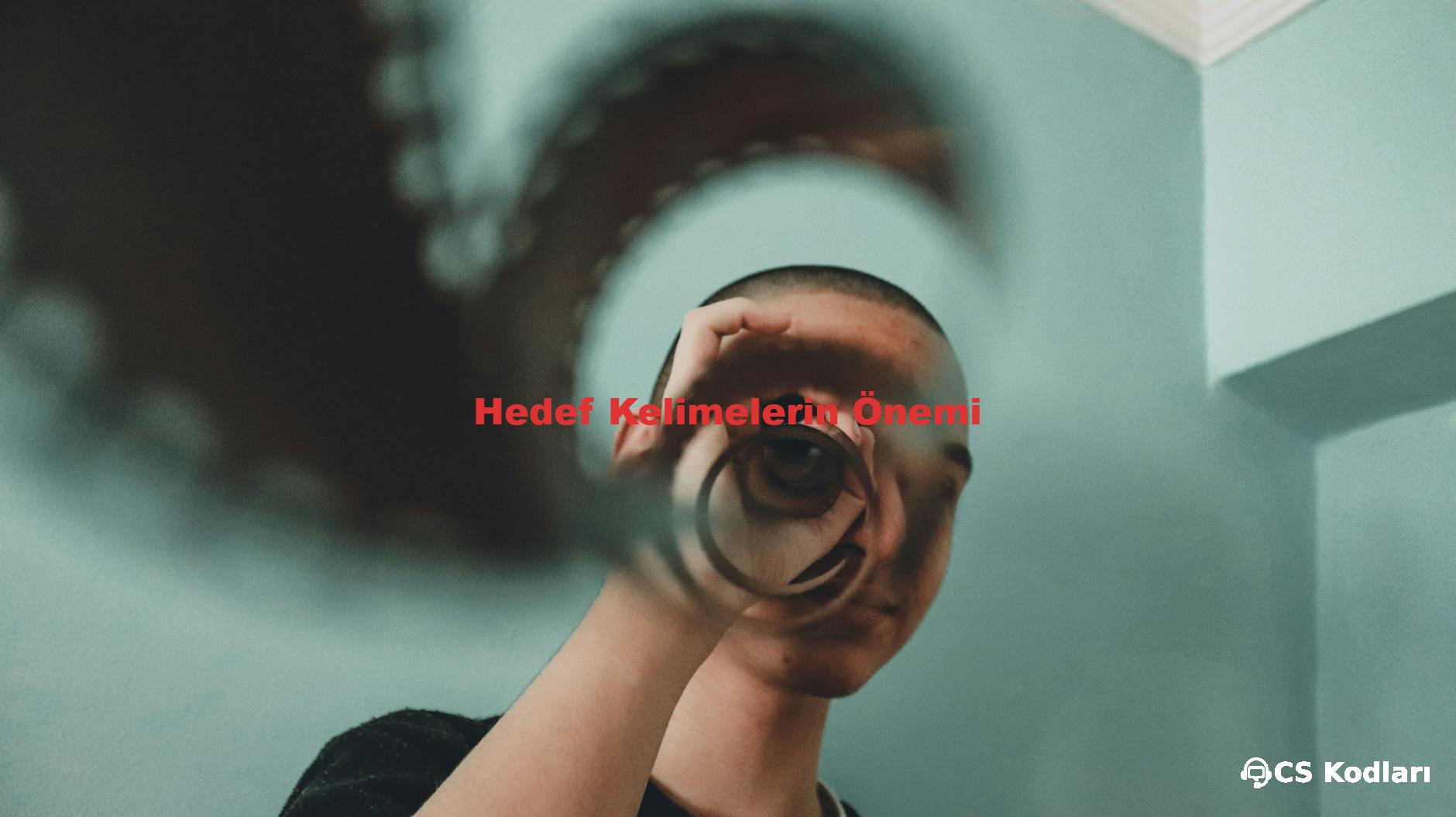 Hedef Kelimelerin Önemi