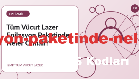 Tüm Vücut Lazer Epilasyon Paketinde Neler Olmalı?
